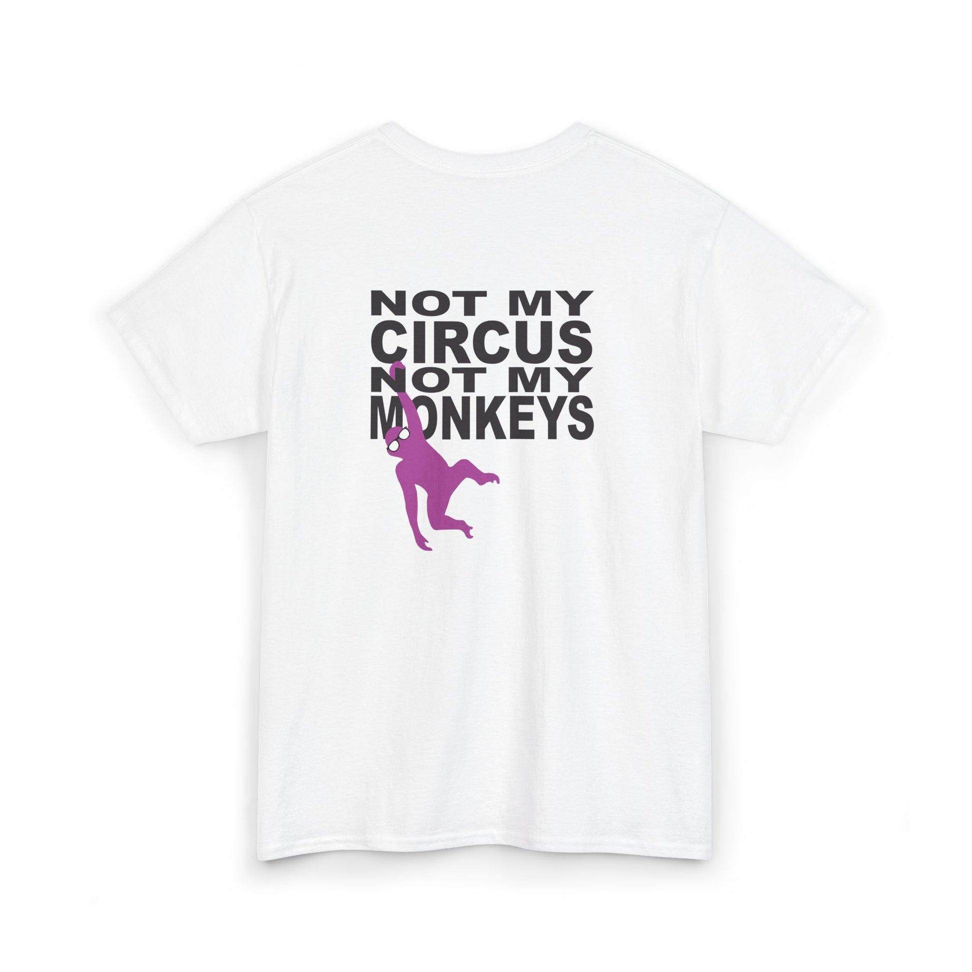 Not My Circus Tee