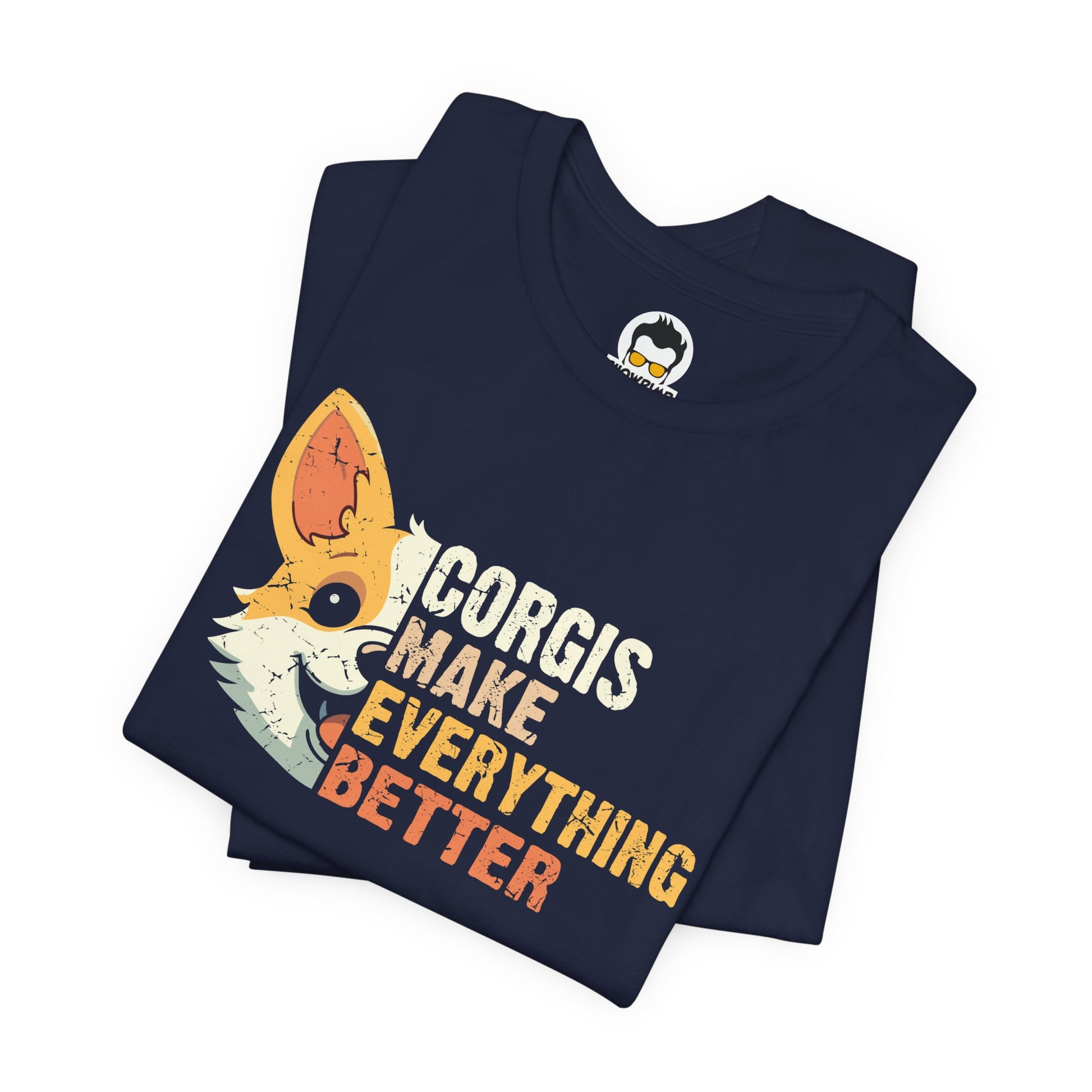 Corgis Unisex Tee - Corgis Make Everything Better Design